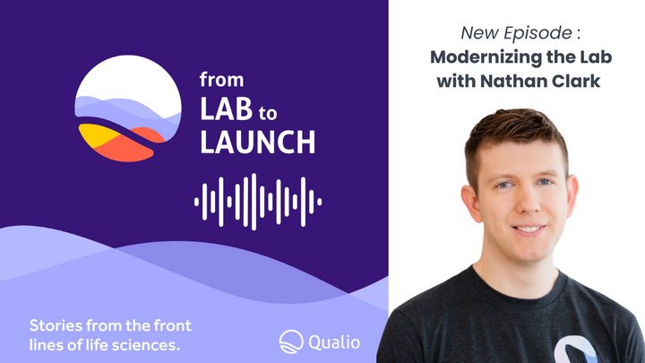 [Podcast] Our co-founder Nathan Clark discusses modern labs on Qualio's From Lab to Launch podcast.
